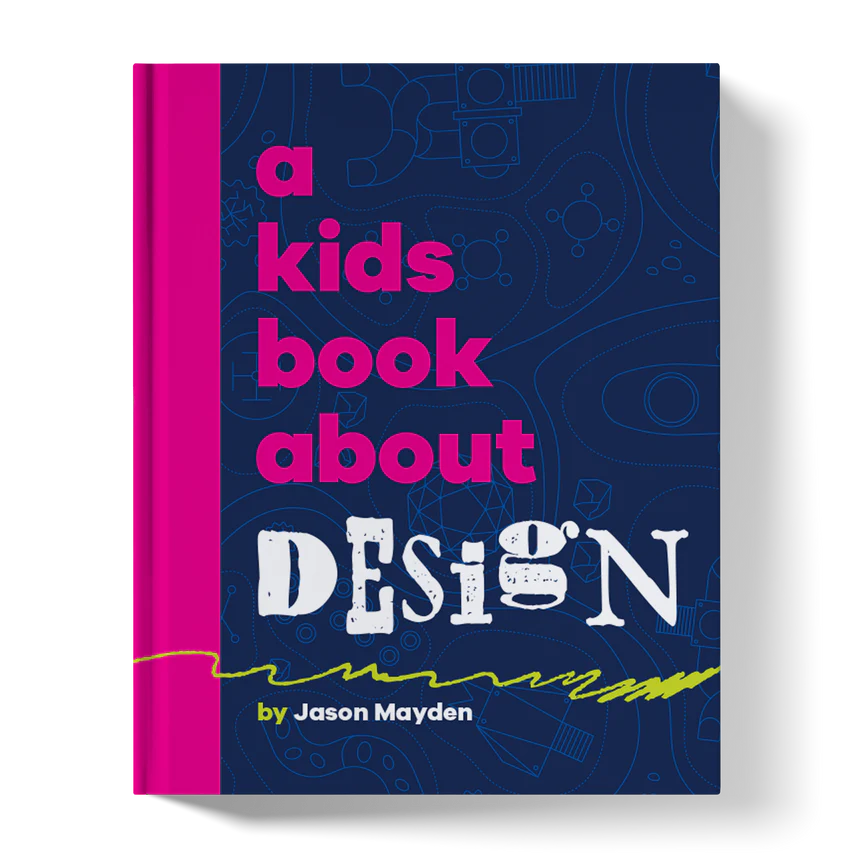 A Kids Book About Design!