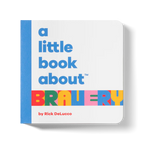 A Little Book About Bravery